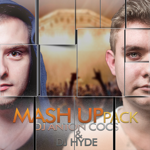 Mash Up Pack - Dj Hyde & Dj Anton Cocs [2015]