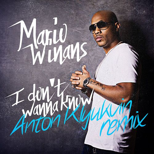 Mario Winans - I Don't Wanna Know (Anton Klyukvin Remix) [2015]