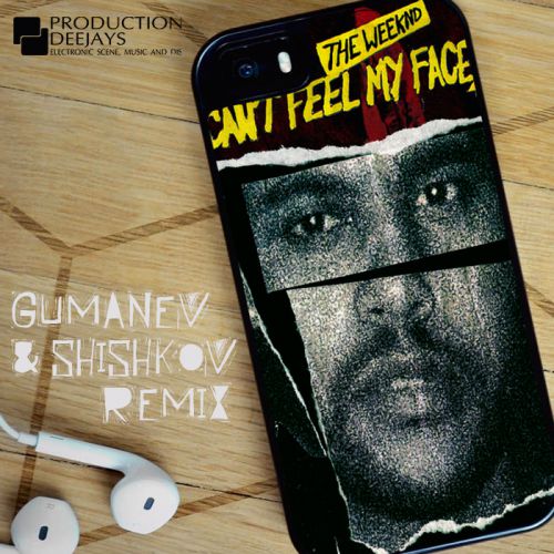 The Weeknd - Can't Feel My Face (Gumanev & Shishkov Remix).mp3