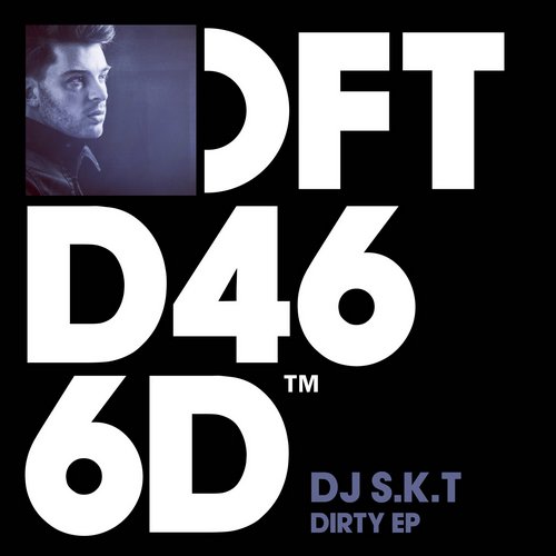 DJ S.k.t - Dirty (Original Mix) [2015]