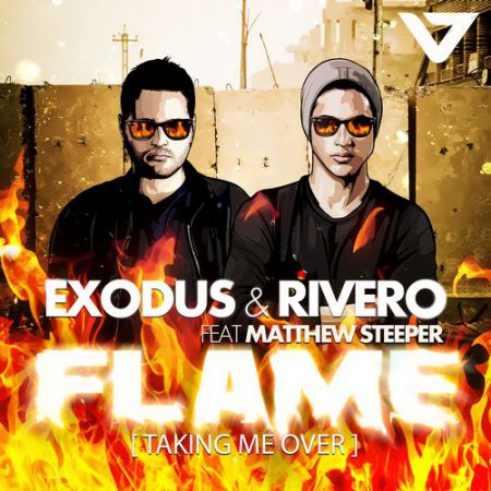 Exodus, Rivero, Matthew Steeper - Flame [Taking Me Over] (Original Mix) [Vicious].mp3