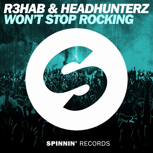 R3hab & Headhunterz  Won't Stop Rocking (Extended Mix) [2015]