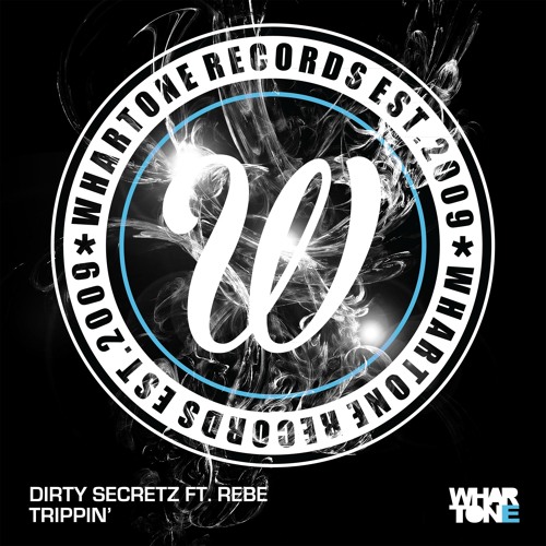 Dirty Secretz feat Rebe - Trippin' (Original Mix) [2015]