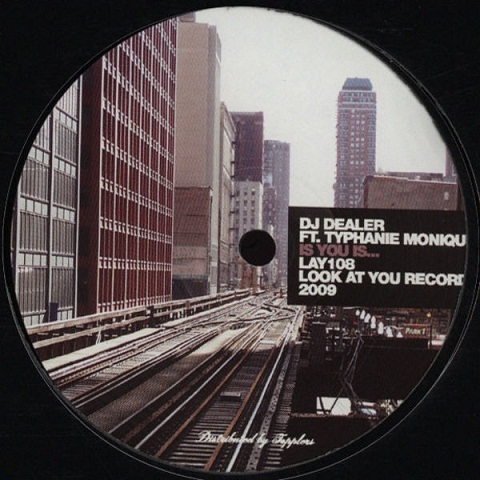 Dj Dealer ft. Typhanie Monique - Is You Is (WEB) [2009]
