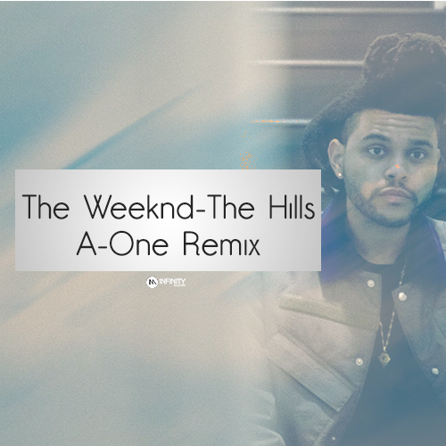 The Weeknd - The Hills (A-One Remix) [2015]