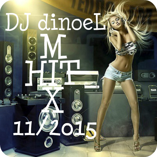 Dj Dinoel - Hit Mix 11.15 [2015]
