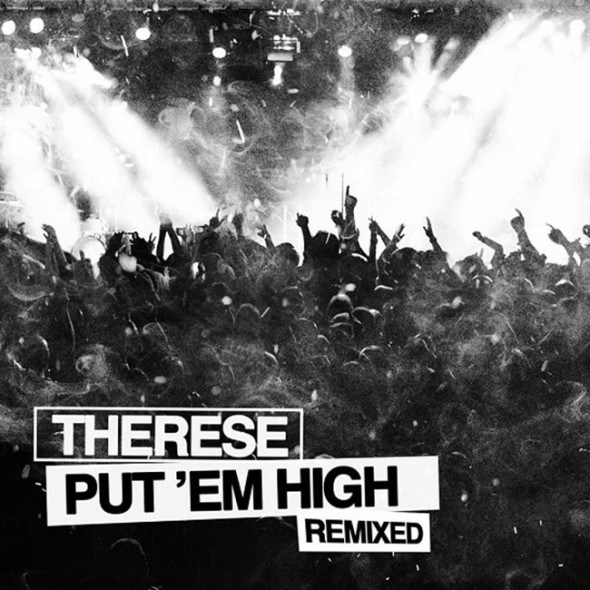 Therese - Put Em High (House Of Virus Remix).mp3
