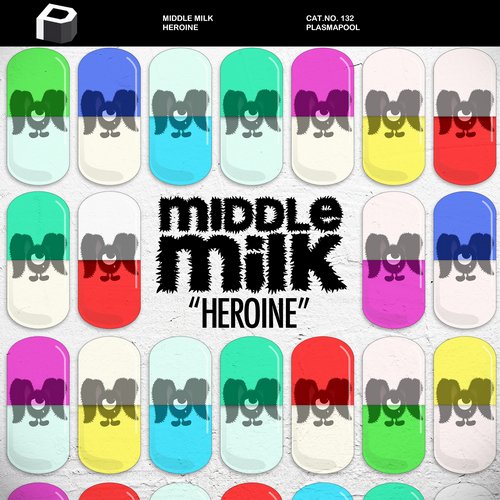 Middle Milk  Heroine (Radio Edit) [2015]