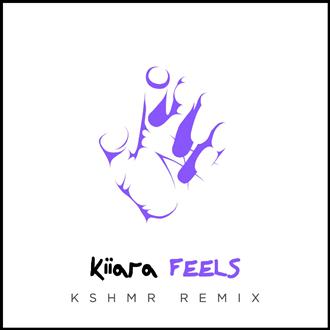 Kiiara - Feels (KSHMR Remix).mp3