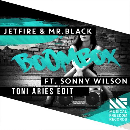 JETFIRE & Mr.Black feat. Sonny Wilson  BoomBox (Toni Aries Edit) [2015]