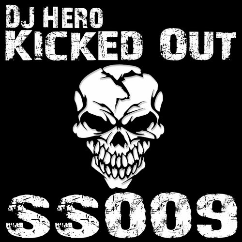 DJ Hero - Kicked Out (Original Mix) [2015]