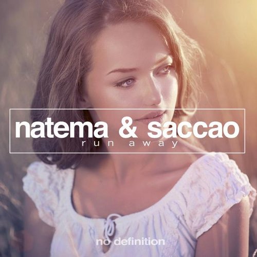 Natema & Saccao - Run Away (Original Mix).mp3