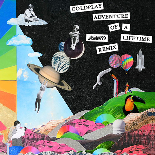 Coldplay - Adventure Of A Lifetime (Astero Remix).mp3