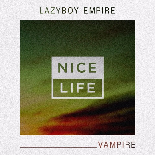 Lazyboy Empire  Vampire [2015]