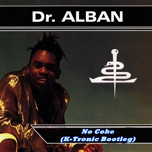 Dr Alban - No Coke (K-Tronic Bootleg).mp3