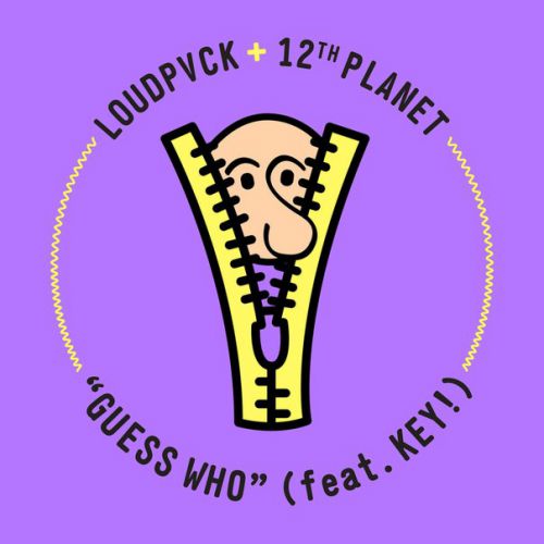 Loudpvck & 12Th Planet  Guess Who (Original Mix) (Feat. Key!).mp3