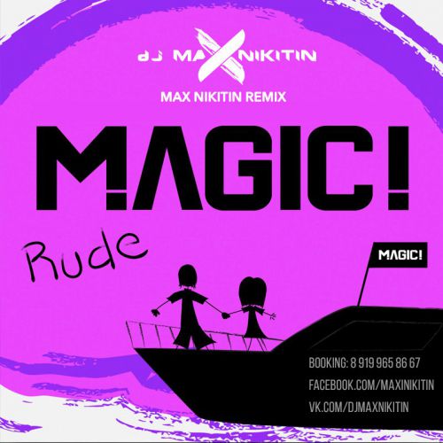 Magic! - Rude (Max Nikitin Remix) [2015]