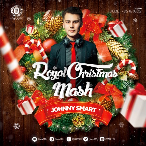 Royal Christmas Mash - By Johnny Smart [2015]