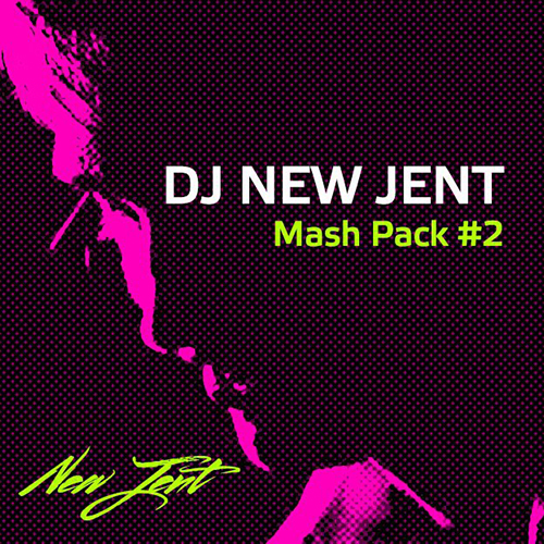 DJ New Jent Mash Pack #2 [2015]