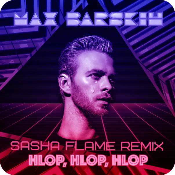 Max Barskih  Hlop (Sasha Flame Remix) [2015]
