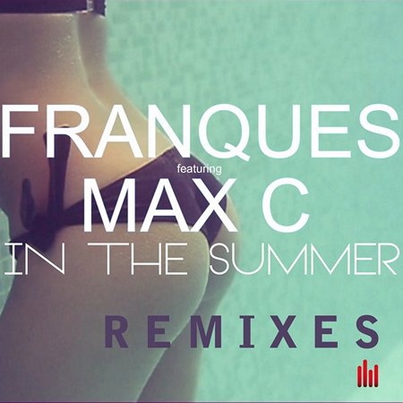 Franques feat. Max C - In the Summer (Jamie Lewis Remix).mp3