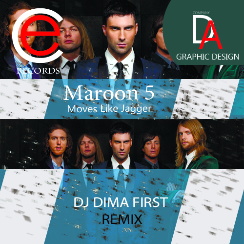 Maroon 5 - Moves Like Jagger (DJ Dima First Remix) [2016]