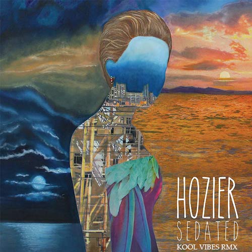 Hozier - Sedated (Kool Vibes Remix) [2016]