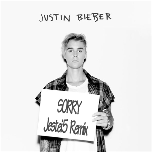 Justin Bieber - Sorry (Jestei 5 Remix) [2015]