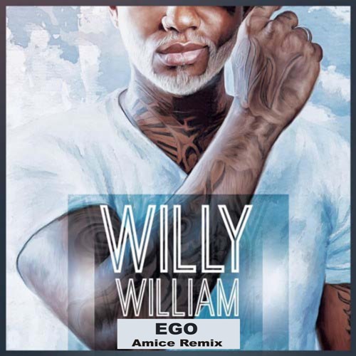 Willy William - Ego (Amice Radio Remix) [2016]