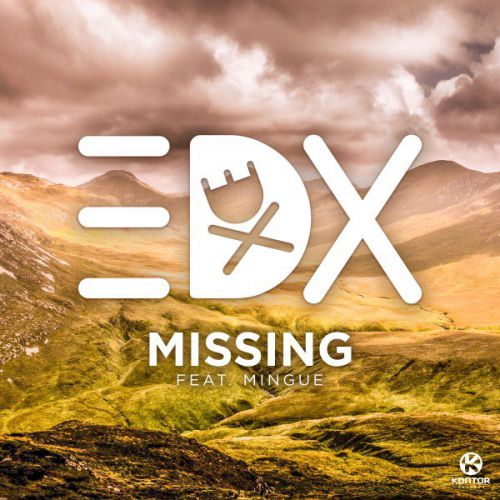 EDX feat. Mingue  Missing (Radio Edit) [2016]