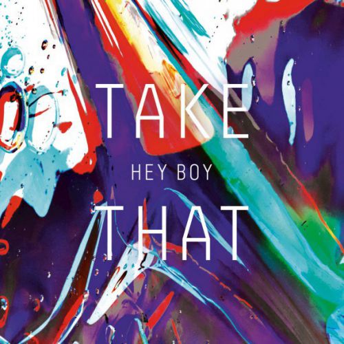 Take That - Hey Boy (7th Heaven Club Mix) [2015]