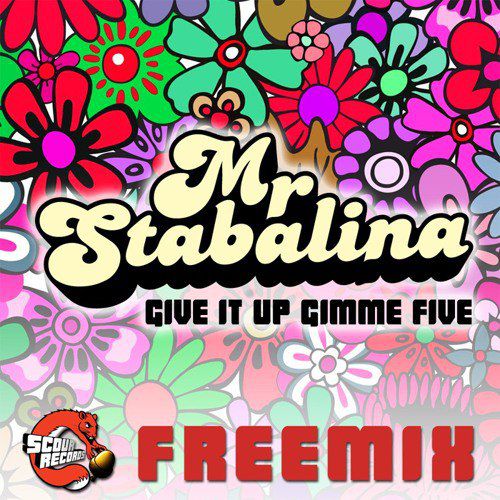 Mr Stabalina - Give It Up Gimme Five [2016]