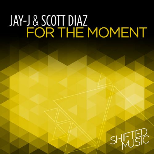 Jay-J & Scott Diaz - For The Moment (Original Mix).mp3