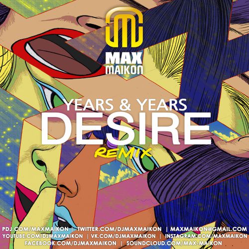Years & Years - Desire (Max Maikon Remix).mp3
