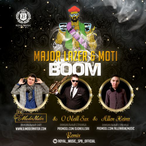 Major Lazer & Moti - Boom (Allen Heinz & DJ Modernator feat. DJ O'Neill Sax Remix) [2016]