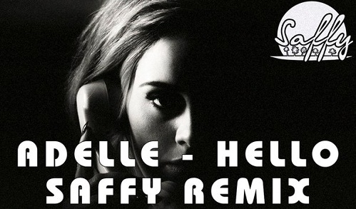 Adelle - Hello (Saffy Remix) [2016]