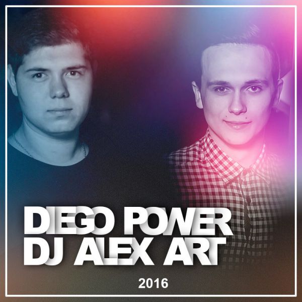 Diego Power & DJ Alex Art - Collection #1 [2016]