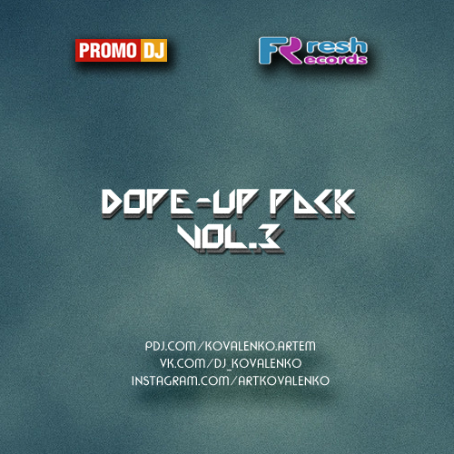 DJ Kovalenko - Dope-Up Pack vol.3 [2016]