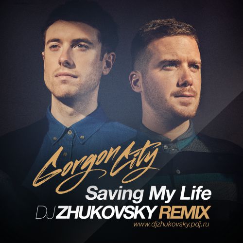 Gordon City - Saving My Life (Dj Zhukovsky Remix).mp3