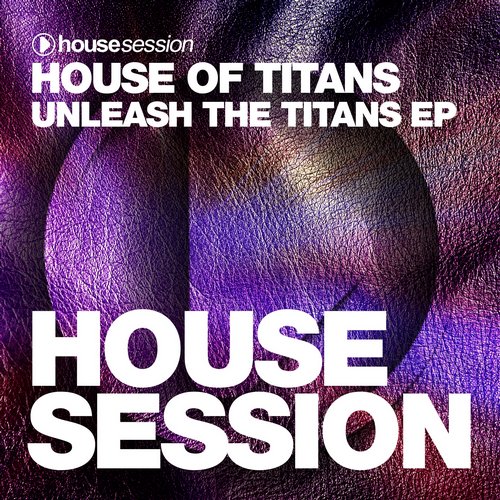 House Of Titans - The Chosen Ones; Arabian Nights; Cool Down (Original Mix's) [2016]