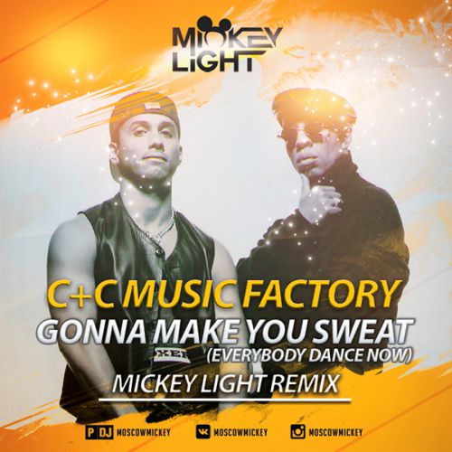 C&C Music Factory - Gonna Make You Sweat (Mickey Light Remix) [2016]