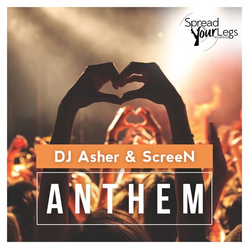 DJ Asher & Screen - Anthem (Original Mix) [2016]