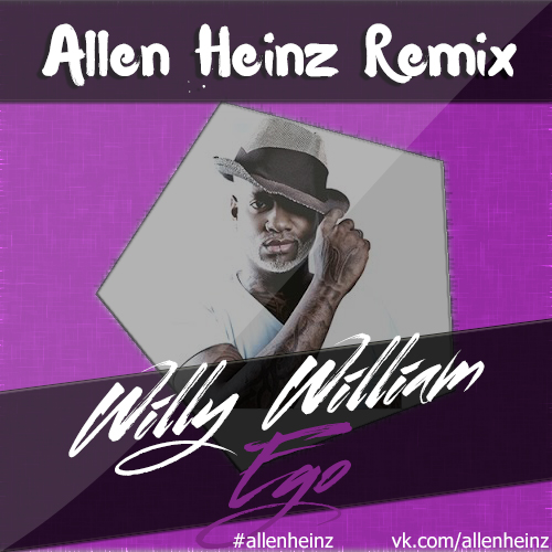 Willy William - Ego (Allen Heinz Radio Remix).mp3