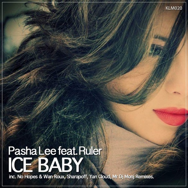 Pasha Lee feat. Ruler  Ice Baby (Yan Cloud Remix) [2016]