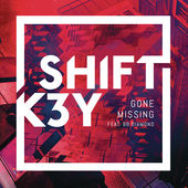 Shift K3Y feat Bb Diamond - Gone Missing [2015]