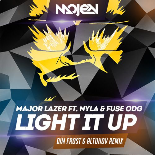 Major Lazer ft. Nyla & Fuse ODG - Light It Up (Dim Frost & Altuhov Remix)[MOJEN Music].mp3