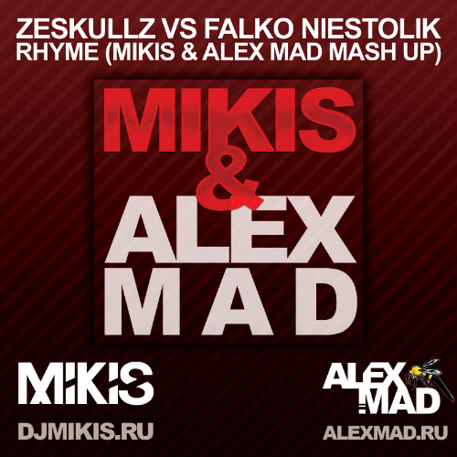 Zeskullz vs Falko Niestolik - Rhyme (Mikis & Alex Mad Mash Up).mp3