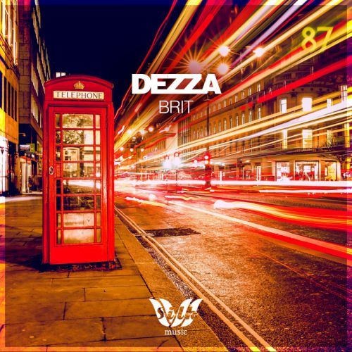 Dezza - Brit (Original Mix)[2016]