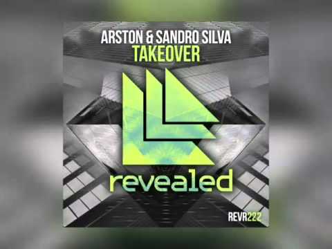 Arston & Sandro Silva - Takeover (Extended Mix) [2016]