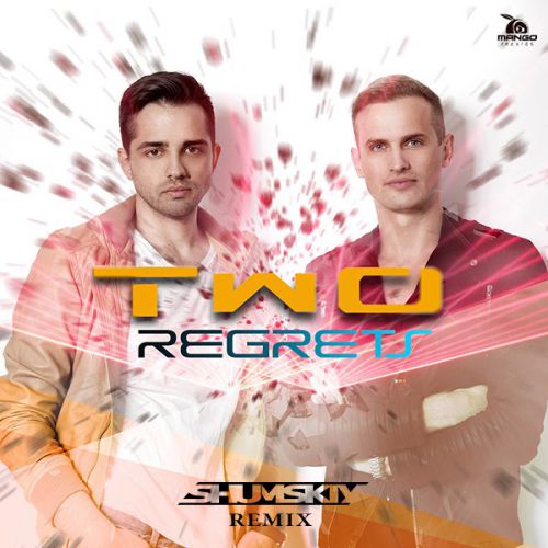 Two - Regrets (Shumskiy Remix) [2016]